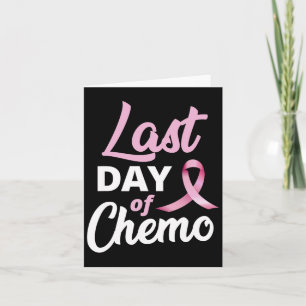 Breast Cancer Last Day Of Chemo Pink Ribbon Recove Card
