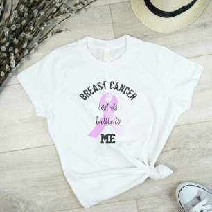 Breast Cancer Lost its Battle to ME Survivor T-Shirt