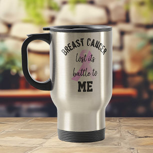 Breast Cancer Lost its Battle to ME   Survivor Travel Mug