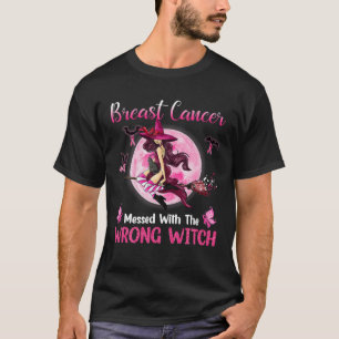 Breast Cancer Messed With The Wrong Pink Witch Hat T-Shirt