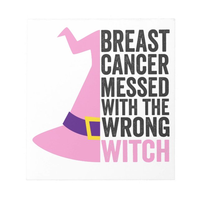 Breast Cancer Messed With The Wrong Witch Funny Notepad (Front)