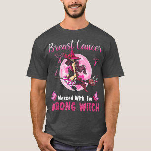 Breast Cancer Messed With The Wrong Witch Hallowee T-Shirt
