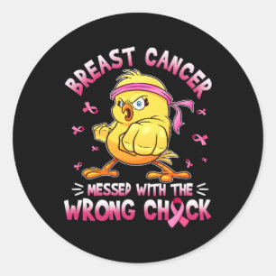 Breast Cancer Messed With The Wrongs Chick Funny Classic Round Sticker