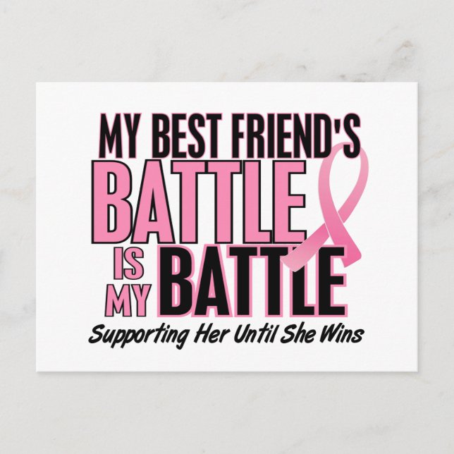 Breast Cancer My BATTLE TOO 1 Best Friend Postcard (Front)