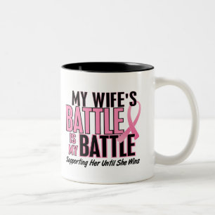 Breast Cancer My BATTLE TOO 1 Wife Two-Tone Coffee Mug