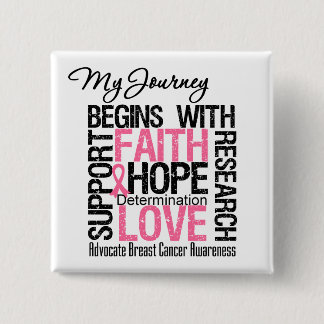 BREAST CANCER My Journey Begins With FAITH 15 Cm Square Badge