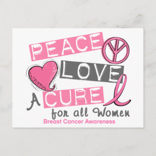 Breast Cancer PEACE, LOVE, A CURE 1 (All Women) Postcard