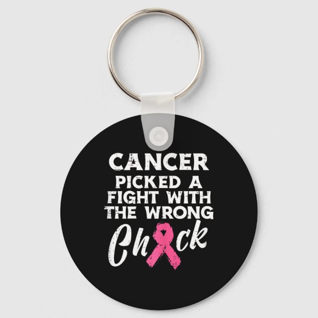 Breast Cancer Picked A Fight Wrong Chick Awareness Key Ring (Front)