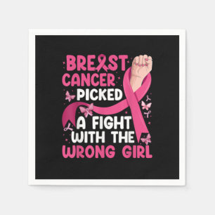 Breast Cancer Picked The Wrong Girl Breast Cancer  Napkin