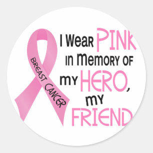 Breast Cancer PINK IN MEMORY OF MY FRIEND 1 Classic Round Sticker