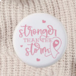 Breast Cancer Pink Ribbon 3 Cm Round Badge<br><div class="desc">A button decorated in pink with the encouraging words "Stronger than the Storm". A reminder for Breast Cancer warriors and survivors that they can fight this disease.</div>