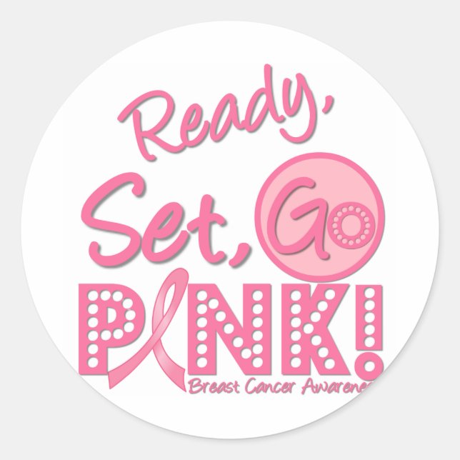 Breast Cancer Ready, Set, Go Pink! Classic Round Sticker (Front)