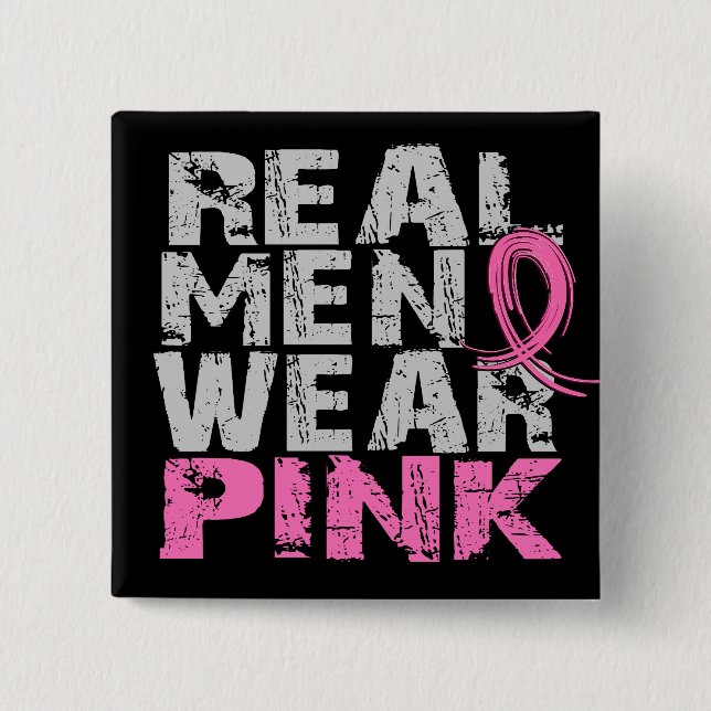 Breast Cancer Real Men Wear Pink 15 Cm Square Badge (Front)