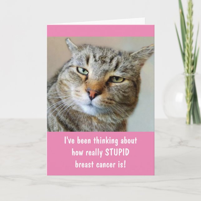 Breast Cancer Resentful Funny Cat  Card (Front)