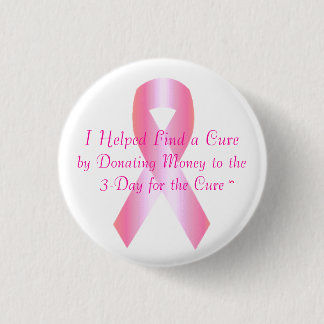 Breast-Cancer-Ribbon, I Helped Find a Cure, by ... 3 Cm Round Badge