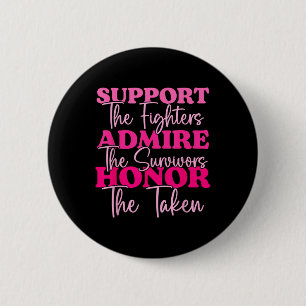 Breast Cancer Support Admire Honour Breast Cancer 6 Cm Round Badge