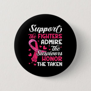Breast Cancer Support Admire Honour Breast Cancer 6 Cm Round Badge