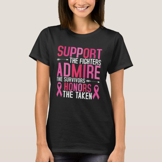 Breast Cancer Support Admire Honour Breast Cancer T-Shirt (Front)