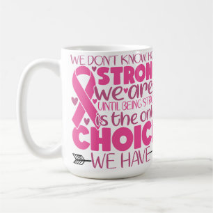 BREAST CANCER SUPPORT & AWARENESS COFFEE MUG