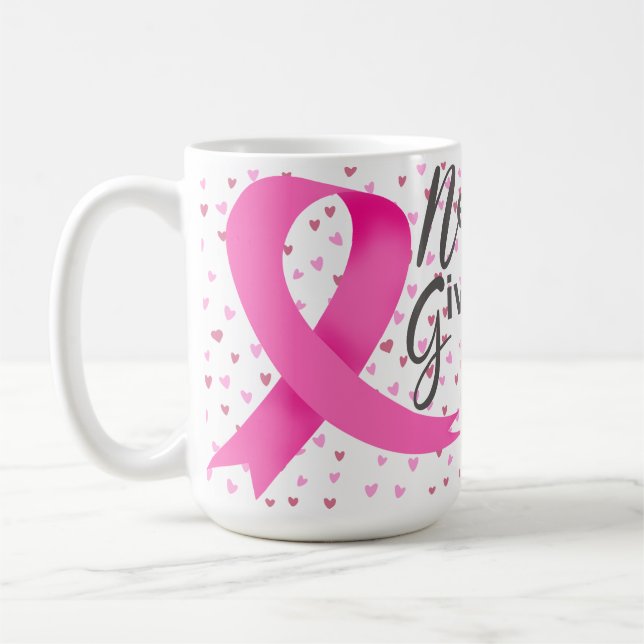 BREAST CANCER SUPPORT & AWARENESS COFFEE MUG (Left)