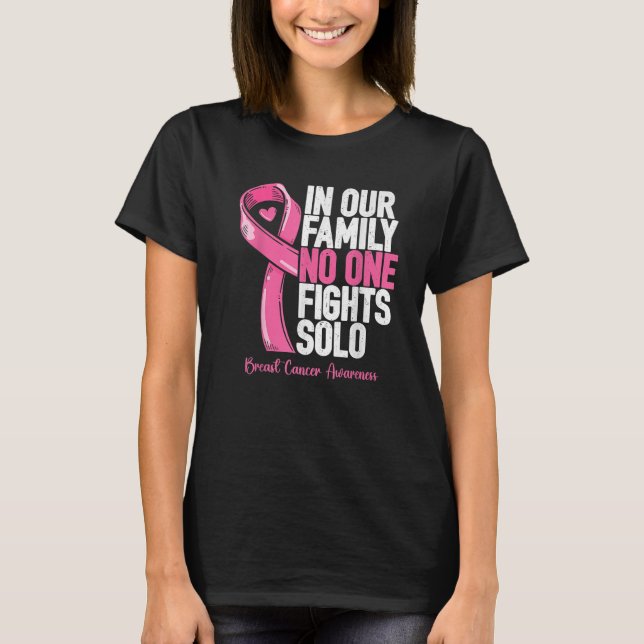 Breast Cancer Support Family Women Breast Cancer T-Shirt (Front)