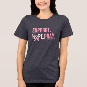 breast cancer support hope pray Womens Shirt