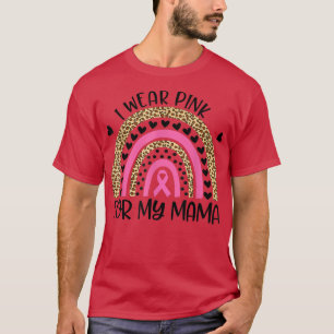 Breast Cancer Support I Wear Pink For My Mama Rain T-Shirt