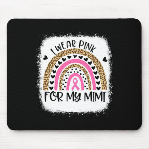Breast Cancer Support I Wear Pink For My Mimi Rain Mouse Mat