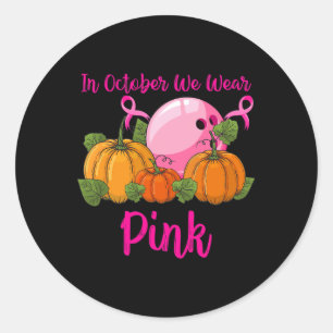 Breast Cancer Support In October We Wear Pink Bowl Classic Round Sticker