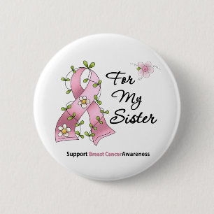 Breast Cancer Support Sister 6 Cm Round Badge
