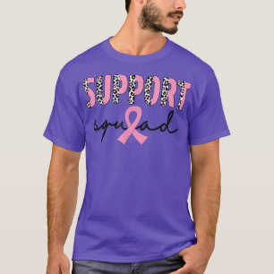 Breast Cancer Support Squad Be Strong Leopard Pink T-Shirt