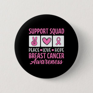 Breast Cancer Support Squad For Awareness Warriors 6 Cm Round Badge