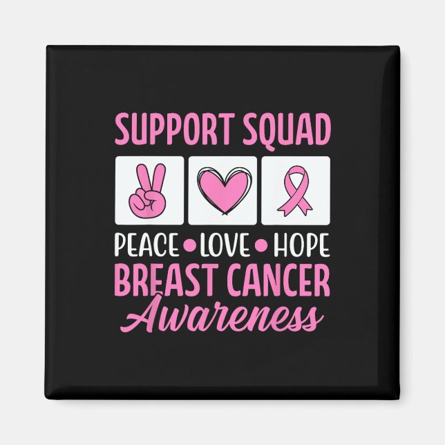 Breast Cancer Support Squad For Awareness Warriors Magnet (Front)