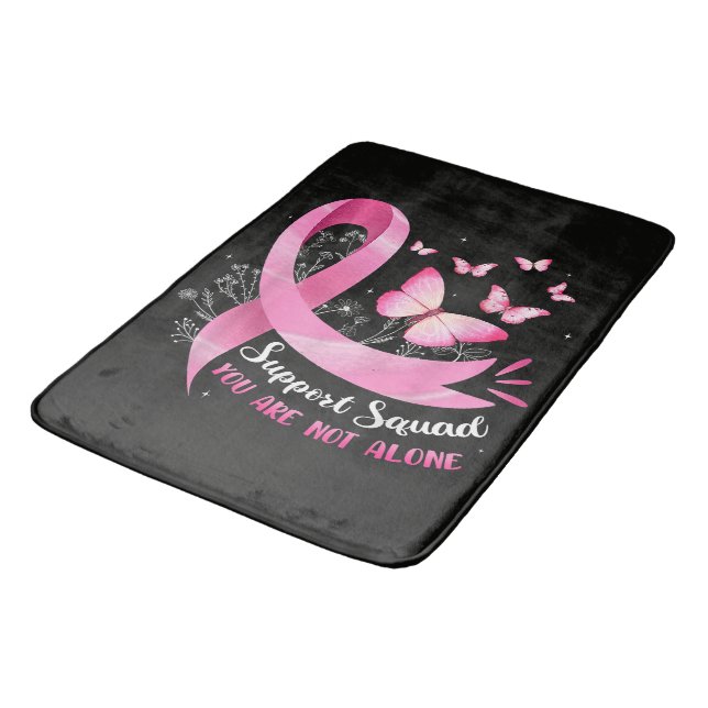 Breast Cancer Support Squad You Are Not Alone Bath Mat (Angled)