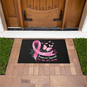 Breast Cancer Support Squad You Are Not Alone Doormat