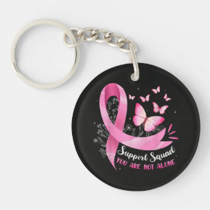 Breast Cancer Support Squad You Are Not Alone Key Ring