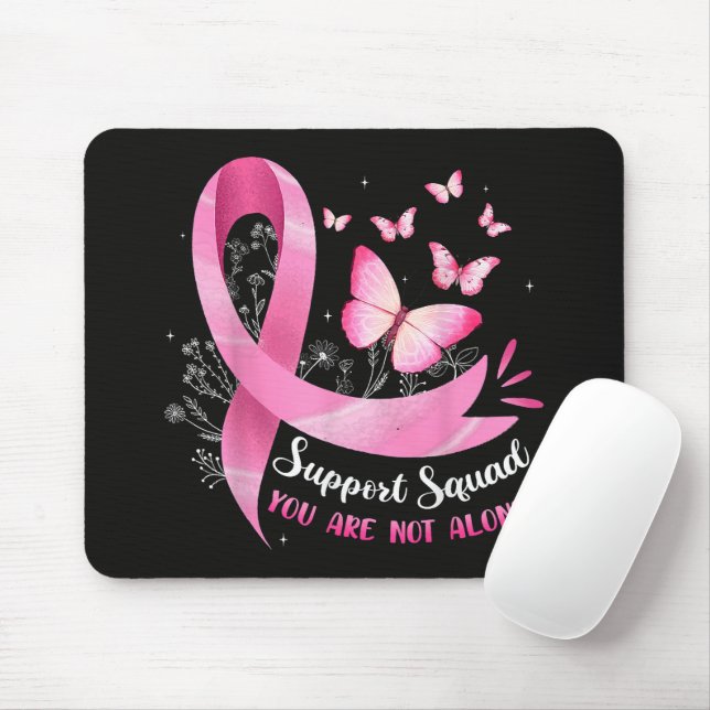 Breast Cancer Support Squad You Are Not Alone Mouse Mat (With Mouse)