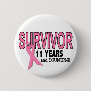 BREAST CANCER SURVIVOR 11 Years & Counting 6 Cm Round Badge