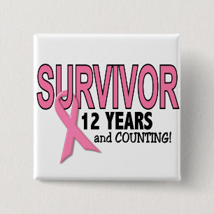 BREAST CANCER SURVIVOR 12 Years & Counting 15 Cm Square Badge