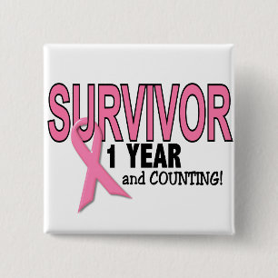 BREAST CANCER SURVIVOR 1 Year & Counting 15 Cm Square Badge