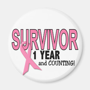 BREAST CANCER SURVIVOR 1 Year & Counting Magnet