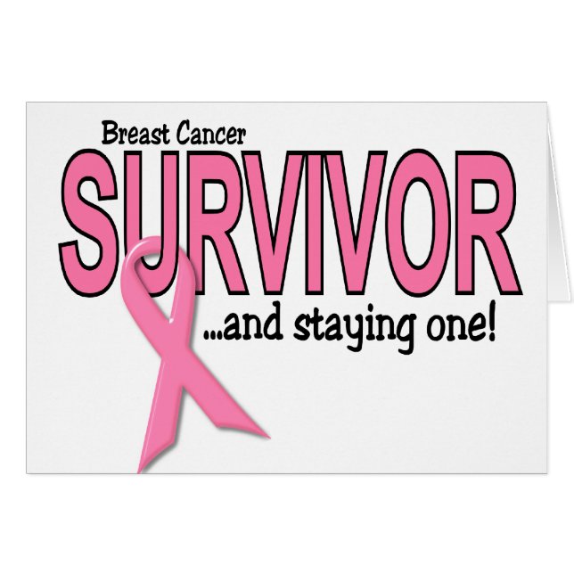 BREAST CANCER SURVIVOR And Staying One (Front Horizontal)