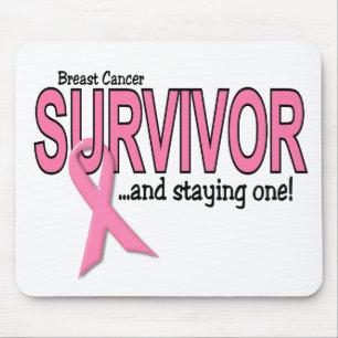 BREAST CANCER SURVIVOR And Staying One Mouse Mat