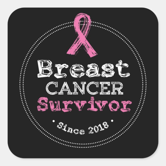 Breast Cancer Survivor Awareness Since 2018 Square Sticker (Front)