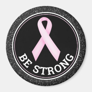 Breast Cancer Survivor – Be Strong Pink Ribbon Magnet