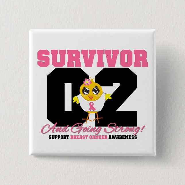 Breast Cancer Survivor Chick 02 Years 15 Cm Square Badge (Front)