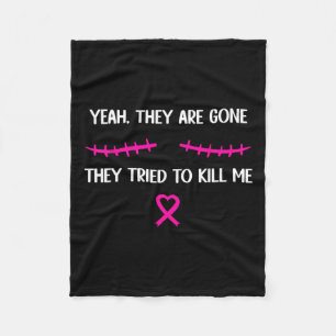Breast Cancer Survivor Mastectomy They're Gone Fleece Blanket