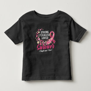 Breast Cancer Survivor Strong Fearless Loved Flowe Toddler T-Shirt