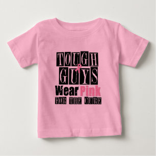 Breast Cancer Tough Guys Wear Pink Baby T-Shirt
