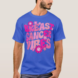 Breast Cancer Vibes Pink Awareness Groovy Retro Wo T-Shirt